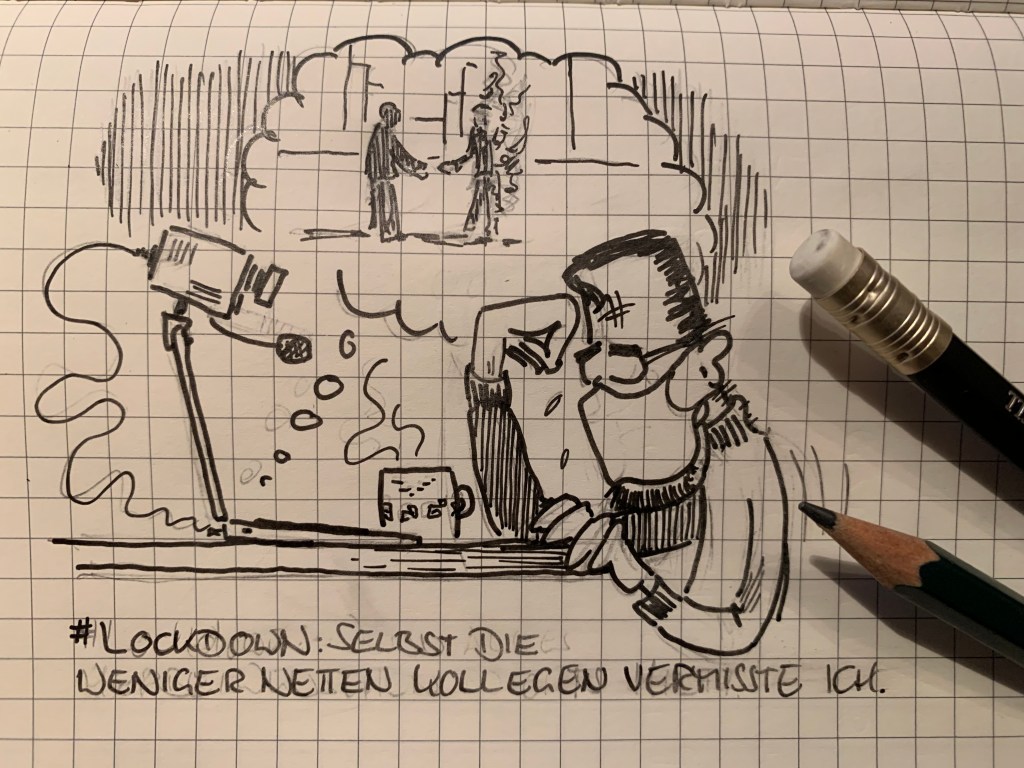 Buddy Müller vermisst seine Kollegen im #Corona #Lockdown. Auch die weniger netten.
